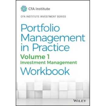 PORTFOLIO MANAGEMENT IN PRACTICE VOLUME1 :INVESTMENT MANAGEMENT WORKBOOK