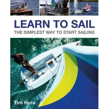 LEARN TO SAIL : THE SIMPLEST WAY TO START SAILING PB