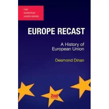 EUROPE RECAST:A HISTORY OF EUROPEAN UNION PB