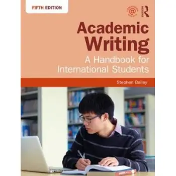 ACADEMIC WRITING: A HANDBOOK FOR INTERNATIONAL STUDENTS 5TH ED PB ACADEMIC WRITING: A HANDBOOK FOR INTERNATIONAL STUDENTS 5TH ED PB