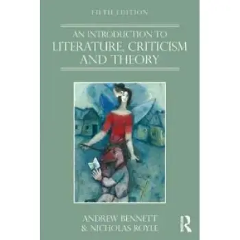 AN INTRODUCTION TO LITERATURE, CRITICISM AND THEORY