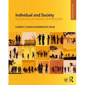 INDIVIDUAL AND SOCIETY : SOCIOLOGICAL SOCIAL PSYCHOLOGY PB