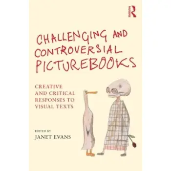 Challenging and Controversial Picturebooks
