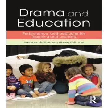 DRAMA AND EDUCATION: METHODOLOGIES FOR TEACHING AND LEARNING PB DRAMA AND EDUCATION: METHODOLOGIES FOR TEACHING AND LEARNING PB