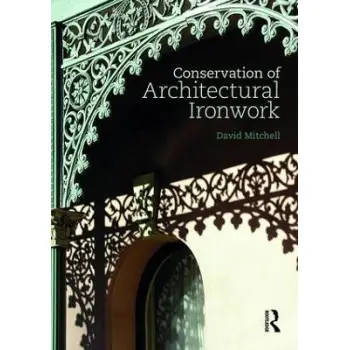 CONSERVATION OF ARCHITECTURAL IRONWORK