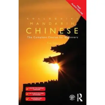 COLLOQUIAL CHINESE : THE COMPLETE COURSE FOR BEGINNERS PB COLLOQUIAL CHINESE : THE COMPLETE COURSE FOR BEGINNERS PB