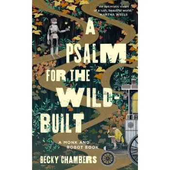 A PSALM FOR THE WILD-BUILT