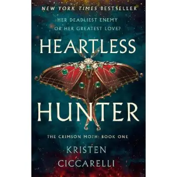 HEARTLESS HUNTER : THE CRIMSON MOTH: BOOK 1