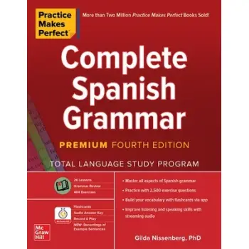 PRACTICE MAKES PERFECT: COMPLETE SPANISH GRAMMAR
