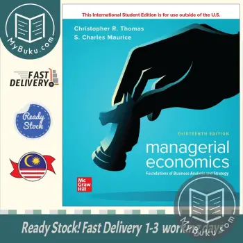 ISE MANAGERIAL ECONOMICS: FOUNDATIONS OF BUSINESS ANALYSIS AND STRATEGY