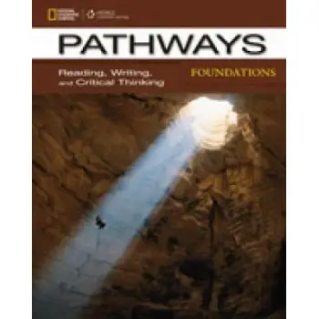 PATHWAYS READING, WRITING & CRITICAL THINKING FOUNDATION SB (+ ONLINE WB)