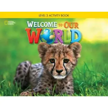 WELCOME TO OUR WORLD 3 WB AMER. ED.