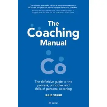 THE COACHING MANUAL:THE DEFINITIVE GUIDE TO THE PROCESS  PB