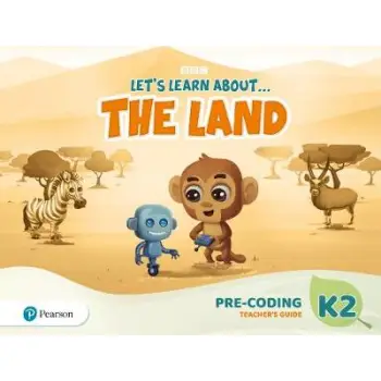 LET'S LEARN ABOUT... THE LAND - JOURNEYS 2 PRE-CODING PROJECT BOOK TCHR'S GUIDE