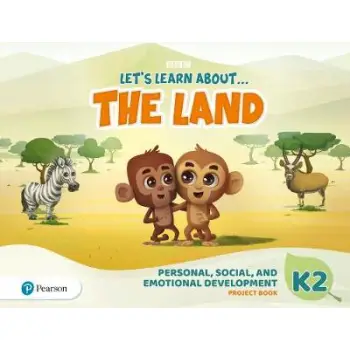 LET'S LEARN ABOUT... THE LAND - JOURNEYS 2 PERSONAL, SOCIAL & EMOTIONAL DEVEL/ PROJECT BOOK SB