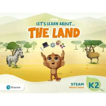 LET'S LEARN ABOUT... THE LAND - JOURNEYS 2 STEAM PROJECT BOOK SB