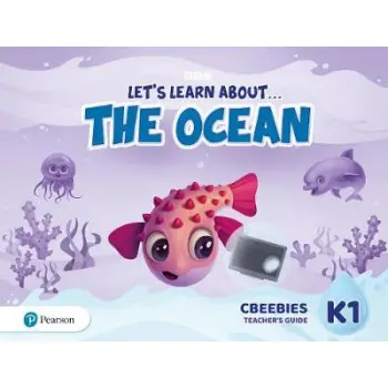 LET'S LEARN ABOUT... THE OCEAN - JOURNEYS 1 CBEEBIES TCHR'S GUIDE
