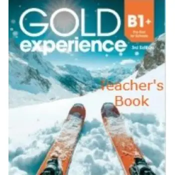 GOLD EXPERIENCE B1+ TCHR'S 3RD ED