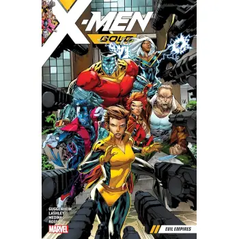 X-MEN GOLD VOL. 2: EVIL EMPIRES    PB