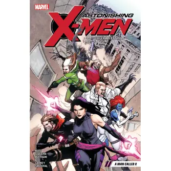 ASTONISHING X-MEN BY CHARLES SOULE VOL. 2: A MAN CALLED X   PB