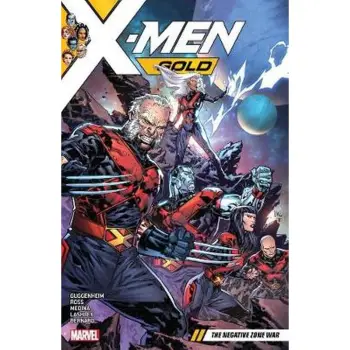 X-MEN GOLD VOL. 4: THE NEGATIVE ZONE WAR   PB