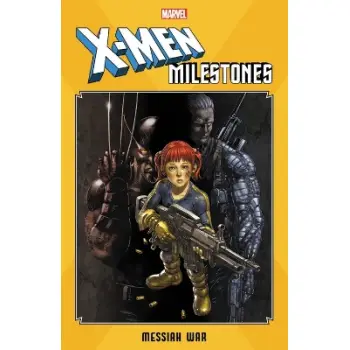 X-MEN MILESTONES: MESSIAH WAR    PB
