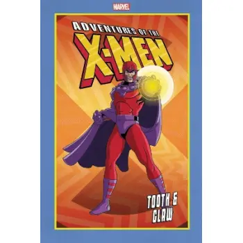 ADVENTURES OF THE X-MEN: TOOTH AND CLAW    PB