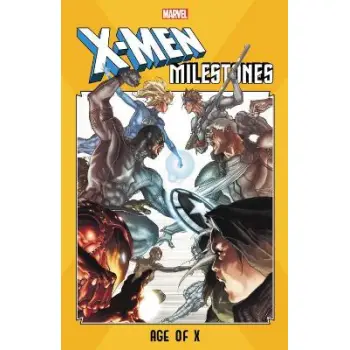 X-MEN MILESTONES: AGE OF X     PB