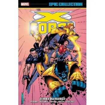 X-FORCE EPIC COLLECTION: ZERO TOLERANCE    PB