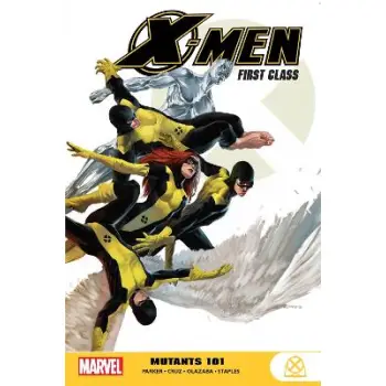 X-MEN: FIRST CLASS - MUTANTS 101    PB