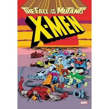 X-Men: Fall Of The Mutants Omnibus    HC
