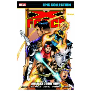 X-FORCE EPIC COLLECTION: ARMAGEDDON NOW    PB