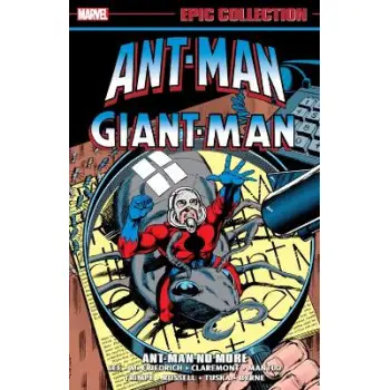 ANT-MAN/GIANT-MAN EPIC COLLECTION: ANT-MAN NO MORE    PB