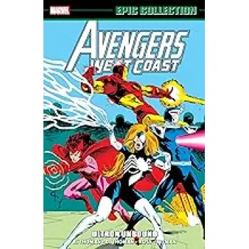 AVENGERS WEST COAST EPIC COLLECTION: ULTRON UNBOUND   PB