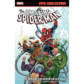 AMAZING SPIDER-MAN EPIC COLLECTION: RETURN OF THE SINISTER SIX (NEW PRINTING)  PB