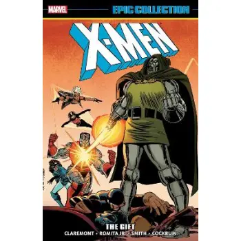X-MEN EPIC COLLECTION: THE GIFT (NEW PRINTING)   PB