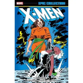 X-Men Epic Collection: Lifedeath