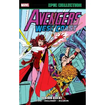 Avengers West Coast Epic Collection: Vision Quest (New Printing)  PB