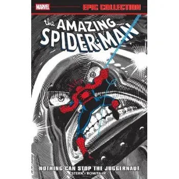 AMAZING SPIDER-MAN EPIC COLLECTION: NOTHING CAN STOP THE JUGGERNAUT  PB