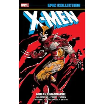 X-MEN EPIC COLLECTION: MUTANT MASSACRE    PB