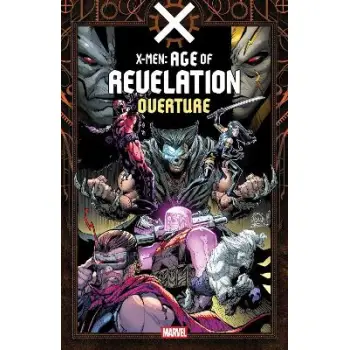 X-Men: Age Of Revelation - Overture