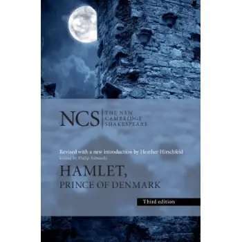 The New Cambridge Shakespeare: Hamlet : Prince of Denmark