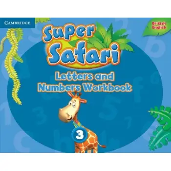SUPER SAFARI 3 LETTERS AND NUMBERS WORKBOOK