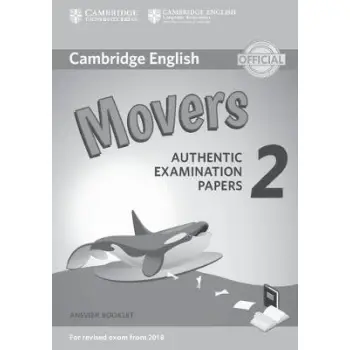 CAMBRIDGE YOUNG LEARNERS ENGLISH TESTS MOVERS 2 ANSWER BOOK (FOR REVISED EXAM FROM 2018)