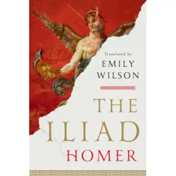 THE ILIAD - TRANSLATED BY EMILY WILSON PB