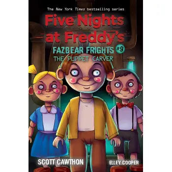 FIVE NIGHTS AT FREDDY'S: FAZBEAR FRIGHTS #9: THE PUPPET CARVER