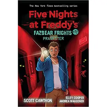 FIVE NIGHTS AT FREDDY'S: FAZBEAR FRIGHTS #11: PRANKSTER