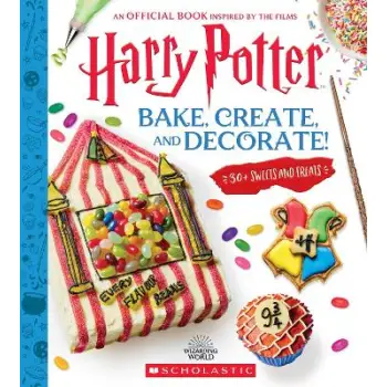 BAKE, CREATE AND DECORATE