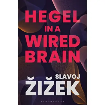 HEGEL IN A WIRED BRAIN HC