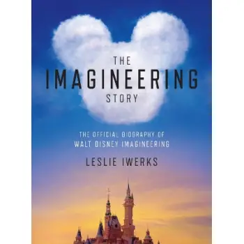 IMAGINEERING STORY, THE     HC